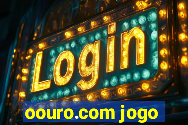 oouro.com jogo